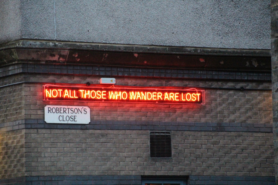 not all those who wander are lost lit